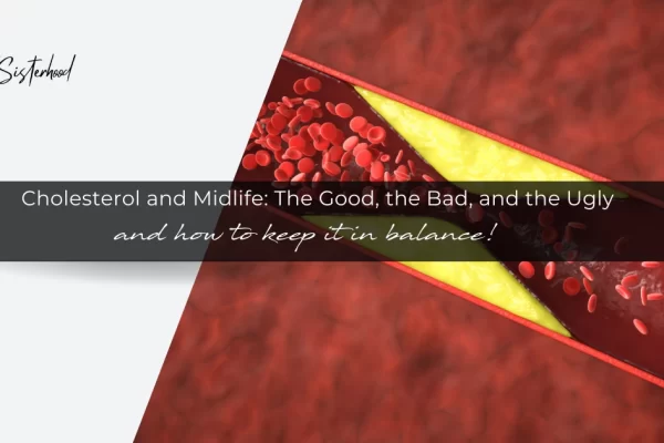 Cholesterol and Midlife: The Good, the Bad, and the Ugly