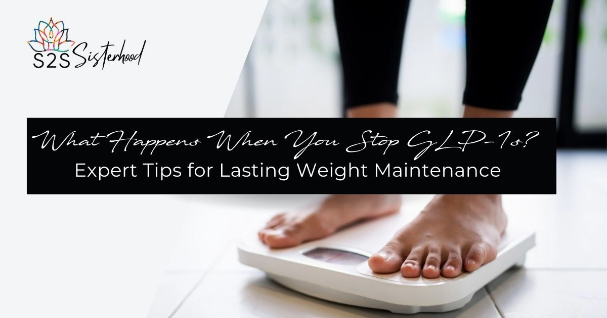 What Happens When You Stop GLP-1s? Expert Tips for Lasting Weight Maintenance