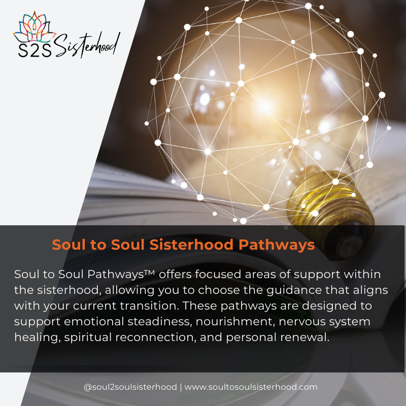 Soul to Soul Sisterhood Pathways representing the core body of learning and support