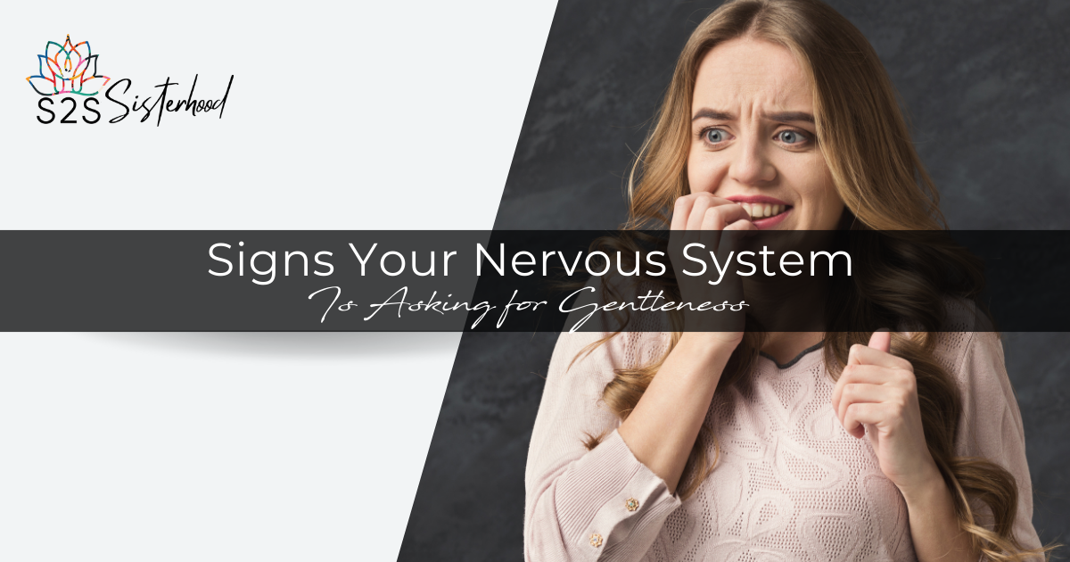 Signs Your Nervous System Is Asking for Gentleness