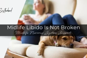 Midlife Libido Is Not Broken