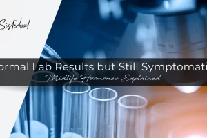 Normal Lab Results but Still Symptomatic