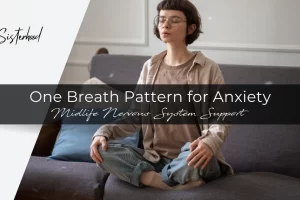 One Breath Pattern for Anxiety