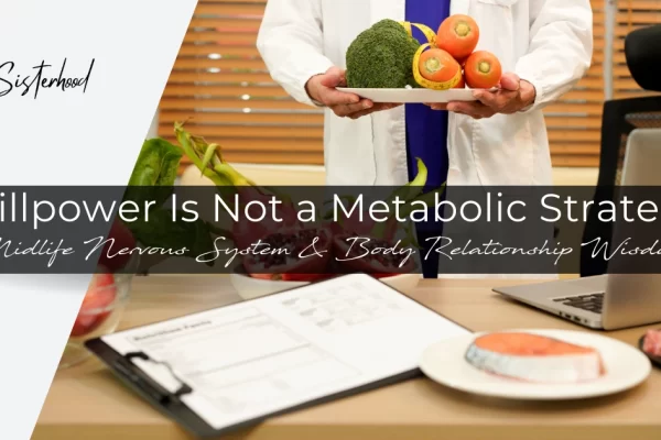 Willpower Is Not a Metabolic Strategy